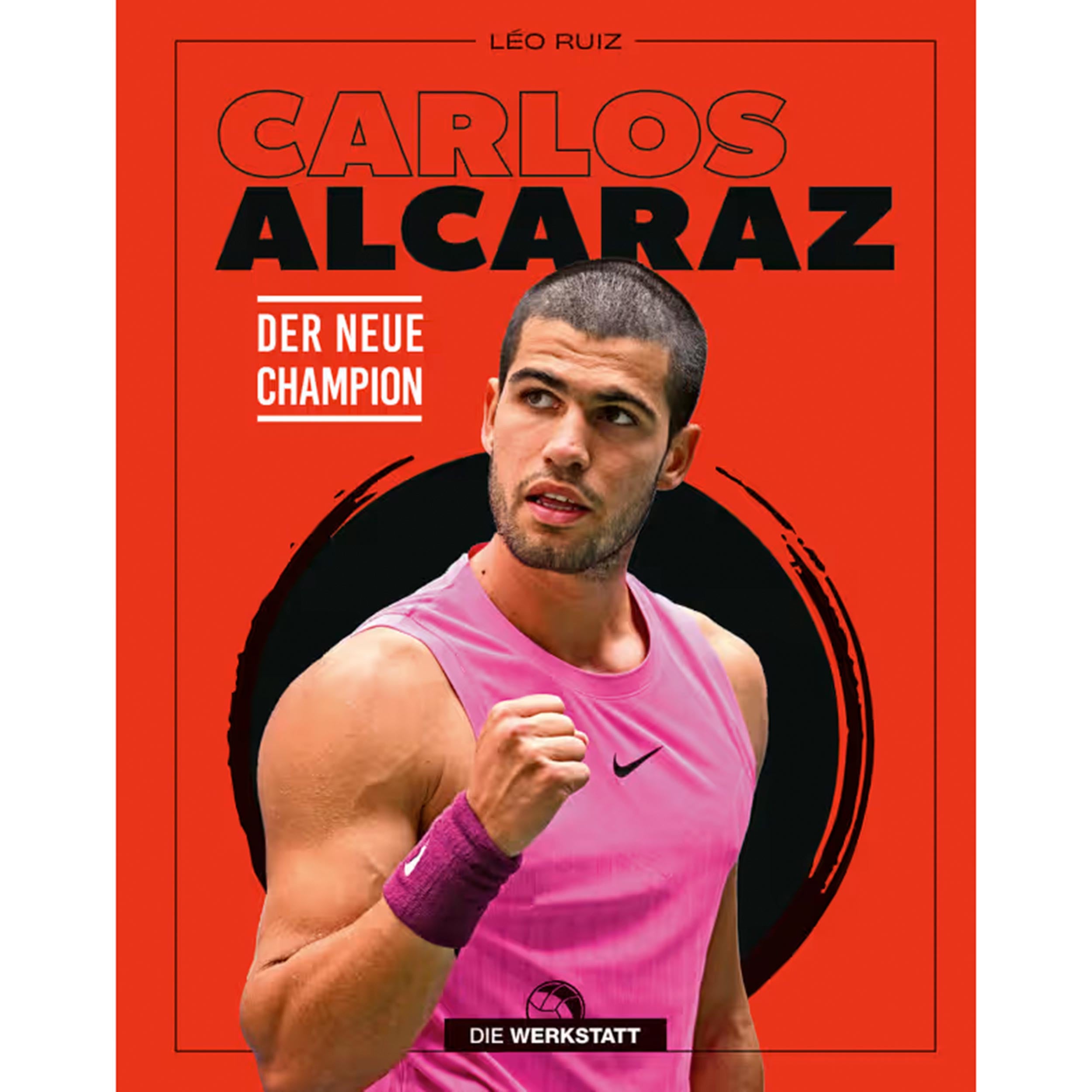 Die Werkstatt Carlos Alcaraz - Der neue Champion Book - multicoloured
